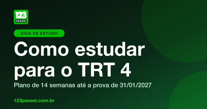 Capa do guia Como estudar para o TRT 4: plano de 14 semanas, com o logo da 123 Passei sobre fundo verde